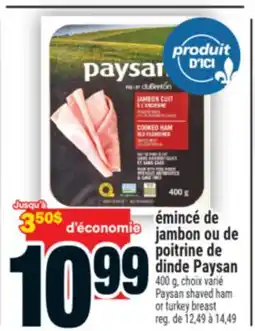 Super C ÉMINCÉ DE JAMBON OU DE POITRINE DE DINDE PAYSAN offer