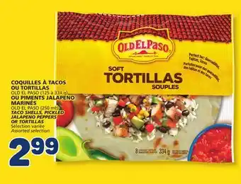Marché Bonichoix OLD EL PASO (125 to 334 g) TACO SHELLS, PICKLED JALAPENO PEPPERS OR OLD EL PASO (250 mL) TORTILLAS offer