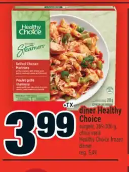 Super C DÎNER HEALTHY CHOICE | HEALTHY CHOICE FROZEN DINNER offer