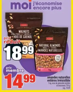 Super C AMANDES NATURELLES ENTIÈRES IRRÉSISTIBLE offer