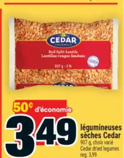 Super C LÉGUMINEUSES SÈCHES CEDAR | CEDAR DRIED LEGUMES offer