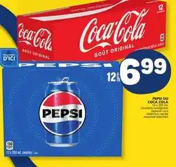 Marché Bonichoix PEPSI OR COCA COLA 12 x 355 mL offer