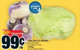 Super C CHOU PLAT OU RABIOLES | FLAT CABBAGE OR TURNIPS offer
