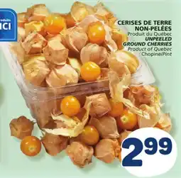 Marché Bonichoix UNPEELED GROUND CHERRIES offer