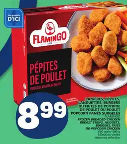 Marché Bonichoix FLAMINGO FROZEN BREADED CHICKEN BREAST STRIPS, NUGGETS, OR POPCORN CHICKEN offer