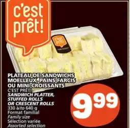 Marché Bonichoix C'EST PRÊT! SANDWICH PLATTER, STUFFED ROLLS OR CRESCENT ROLLS offer