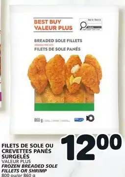 Marché Bonichoix VALEUR PLUS FROZEN BREADED SOLE FILLETS OR SHRIMP offer