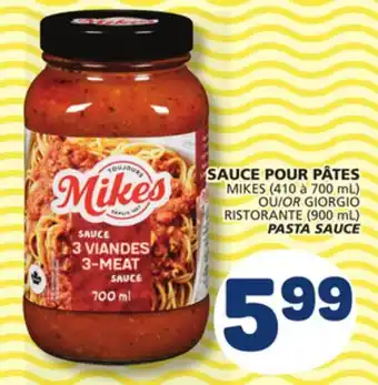 Marché Bonichoix MIKES (410 to 700 mL) OR GIORGIO RISTORANTE (900 mL) PASTA SAUCE offer