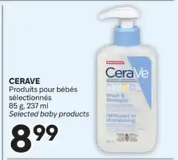 Brunet CERAVE Produits pour bébés sélectionnés offer