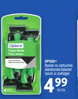 Uniprix OPTION+ Rasoirs ou cartouches sélectionnés/Selected razors or cartridges offer