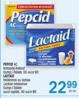 Uniprix PEPCID AC Antiacide/Antacid or LACTAID Intolérance au lactose/Lactose intolerance offer