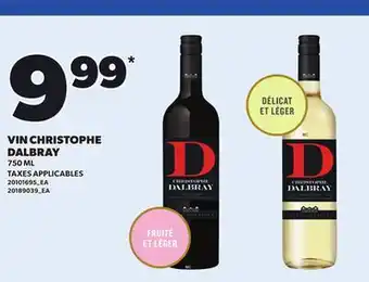 Provigo CHRISTOPHE DALBRAY WINE, 750 ML offer