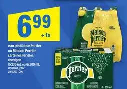 Maxi EAU PÉTILLANTE PERRIER OU MAISON PERRIER, 8 x 330 mL ou 6 x 500 mL offer