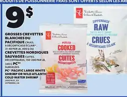 Provigo PC PACIFIC LARGE WHITE SHRIMP, 31-40 LB OR WILD ATLANTIC COLD WATER SHRIMP, 400 G offer