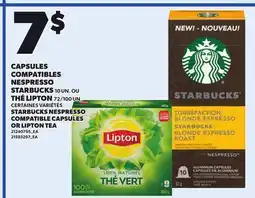 Provigo STARBUCKS NESPRESSO COMPATIBLE CAPSULES, 10 UN. OR LIPTON TEA, 72/100 UN offer
