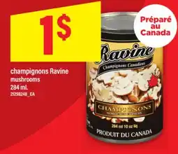 Maxi CHAMPIGNONS RAVINE MUSHROOMS, 284 mL offer