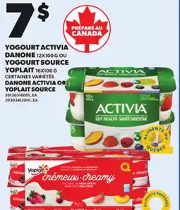 Provigo DANONE ACTIVIA 12X100g OR YOPLAIT SOURCE 16X100g offer