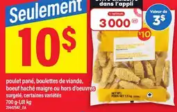 Maxi POULET PANÉ, BOULETTES DE VIANDE, BOEUF HACHÉ MAIGRE OU HORS D'OEUVRES offer