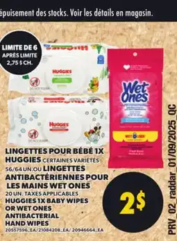 Provigo HUGGIES 1X BABY WIPES, 56/64 UN. OR WET ONES ANTIBACTERIAL HAND WIPES, 56/64 UN offer