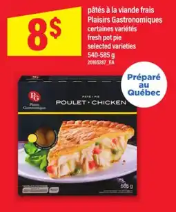 Maxi PÂTÉS À LA VIANDE FRAIS PLAISIRS GASTRONOMIQUES | fresh pot pie, 540-585 g offer