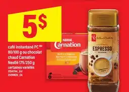 Maxi CAFÉ INSTANTANÉ PC 80/100 G OU CHOCOLAT CHAUD CARNATION NESTLÉ 175/250 G offer