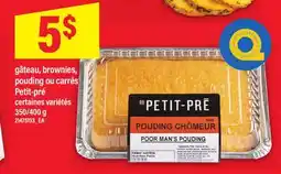 Maxi GÂTEAU, BROWNIES, POUDING OU CARRÉS PETIT-PRÉ, 350/400 g offer