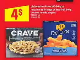 Maxi PLATS CUISINÉS CRAVE 200-340 G OU MACARONI AU FROMAGE DE LUXE KRAFT 340 G offer