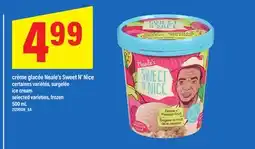 Maxi CRÈME GLACÉE NEALE'S SWEET N' NICE | ice cream, 500 mL offer