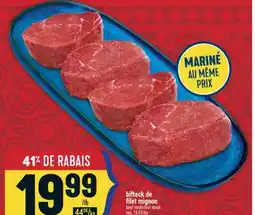 Marché Adonis BIFTECK DE FILET MIGNON | BEEF TENDERLOIN STEAK offer