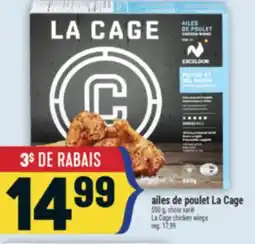Marché Adonis AILES DE POULET LA CAGE | LA CAGE CHICKEN WINGS offer