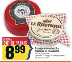 Marché Adonis FROMAGE CAMEMBERT LE RUSTIQUE OU SNOWDONIA | CAMEMBERT LE RUSTIQUE OU SNOWDONIA CHEESE offer