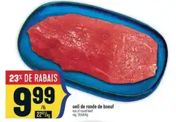Marché Adonis OEIL DE RONDE DE BOEUF | EYE OF ROUND BEEF offer