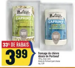 Marché Adonis FROMAGE DE CHÈVRE ALEXIS DE PORTNEUF | ALEXIS DE PORTNEUF GOAT CHEESE offer