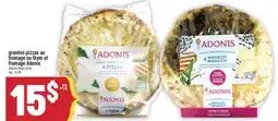 Marché Adonis GRANDES PIZZAS AU FROMAGE OU THYM ET FROMAGE ADONIS | ADONIS LARGE PIZZA offer