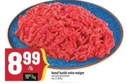 Marché Adonis BOEUF HACHÉ EXTRA-MAIGRE | EXTRA LEAN GROUND BEEF offer