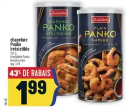 Marché Adonis CHAPELURE PANKO IRRÉSISTIBLE | IRRESISTIBLE PANKO BREADCRUMBS offer