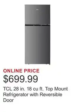 Costco TCL 28 in. 18 cu ft. Top Mount Refrigerator with Reversible Door offer