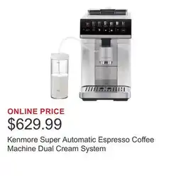 Costco Kenmore Super Automatic Espresso Coffee Machine Dual Cream System offer