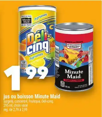 Marche Ami JUS OU BOISSON MINUTE MAID offer