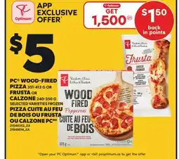 Independent Grocer PC WOOD-FIRED PIZZA 351-413 G OR FRUSTA OR CALZONE 240-350 G offer
