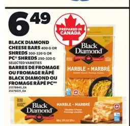 Independent Grocer BLACK DIAMOND CHEESE BARS, 400 G OR SHREDS, 300–320 G OR PC SHREDS, 250–320 G offer