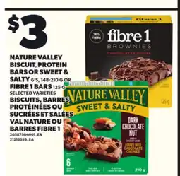 Independent Grocer NATURE VALLEY BISCUIT, PROTEIN BARS OR SWEET & SALTY 6's, 148–210 g OR FIBRE 1 BARS 125 g offer