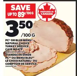 Independent Grocer PC OR BLUE MENU NATURAL CHOICE TURKEY SERVICE CASE MEATS offer
