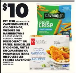 Independent Grocer PC FISH, 550–680 G OR CAVENDISH FRIES, ONION RINGS, WEDGES OR HASHBROWNS, 1–2.25 KG offer