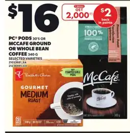 Loblaws PC PODS, 30'S OR MCCAFE GROUND OR WHOLE BEAN COFFEE, 340 G offer