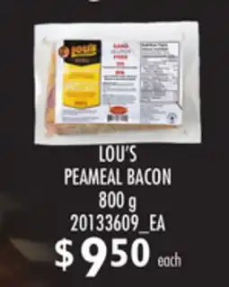 Loblaws LOU'S PEAMEAL BACON, 800 g offer