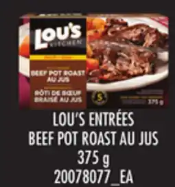 Loblaws LOU'S ENTRÉES BEEF POT ROAST AU JUS, 375 g offer