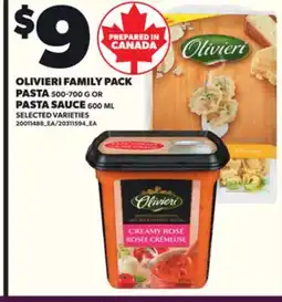 Loblaws OLIVIERI FAMILY PACK PASTA, 500-700G OR PASTA SAUCE 600ML offer