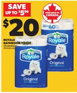 Loblaws ROYALE BATHROOM TISSUE, 30=60 ROLLS offer