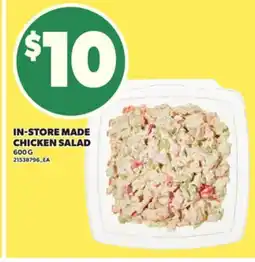 Loblaws IN-STORE MADE CHICKEN SALAD, 600 G offer